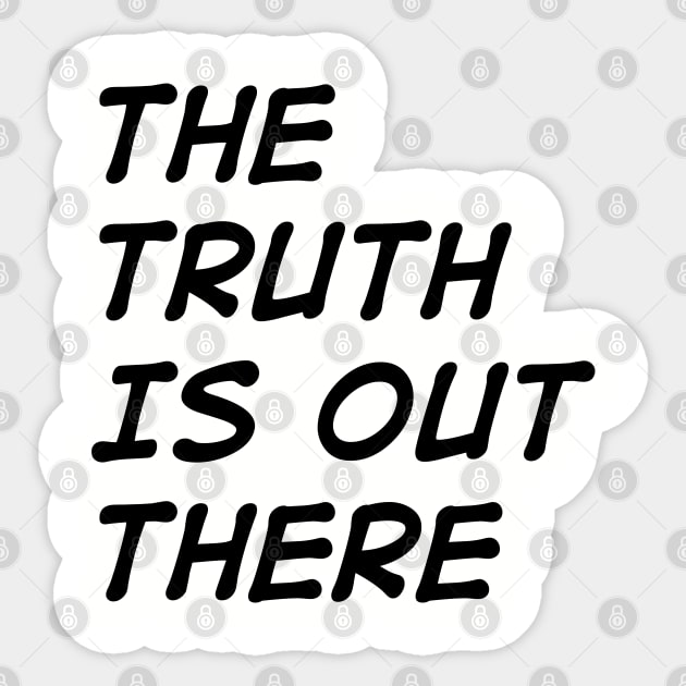 The Truth is Out There Sticker by AllThingsNerdy